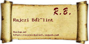Rajczi Bálint névjegykártya